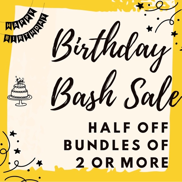It’s My Birthday and I’m Having A Half Off Sale!! - Picture 1 of 1